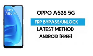 Oppo A53s 5G Android 11 FRP Bypass – Ontgrendel Google (Fix FRP-code werkt niet) zonder pc