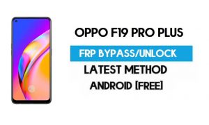 Oppo F19 Pro Plus Android 11 FRP 우회 – PC 없이 Gmail 잠금 해제