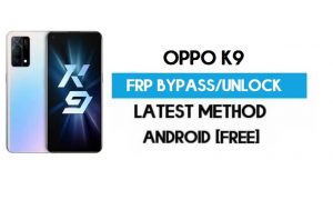 Bypass FRP Oppo K9 Android 11 – Buka kunci kunci Google Gmail Tanpa PC