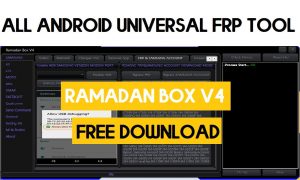 Ramadan Box v4 ล่าสุด - เครื่องมือ Android Universal FRP ทั้งหมด (2021)