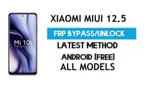 Xiaomi MIUI 12.5 FRP Bypass Gmail Unlock (Pas de deuxième espace) tous les modèles