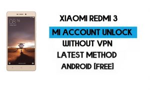 Xiaomi Redmi 3 Mi Account Rimuovi file Ultima versione Download gratuito