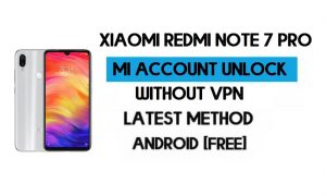 ลบบัญชี Xiaomi Redmi Note 7 Pro Mi โดยไม่ต้องใช้เครื่องมือ VPN Qfil Flash ฟรี