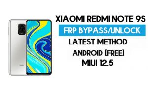 Xiaomi Redmi Note 9S MIUI 12.5 Sblocco FRP/Bypass account Google – NESSUN SECONDO SPAZIO – 2021