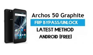 Archos 50 Graphite FRP Bypass – فتح قفل Gmail لنظام Android 7.0 [الأحدث]