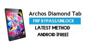 Archos Diamond Tab FRP Bypass - Déverrouillez Gmail Android 7 sans PC