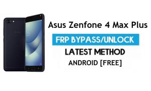 Asus Zenfone 4 Max Plus FRP 우회 Android 7.1 – Google Gmail 잠금 잠금 해제 [PC 없음]