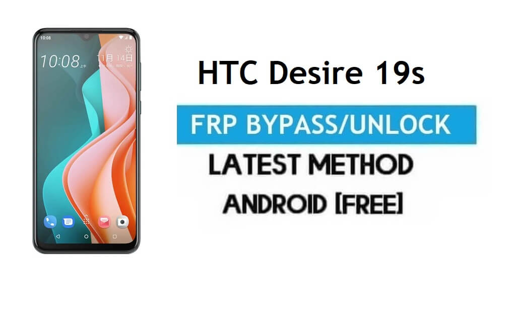 HTC Desire 19s FRP Bypass - Desbloquear Gmail Lock Android 9.0 sin PC