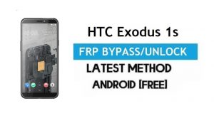 HTC Exodus 1s FRP Bypass – Gmail Lock Android 8.1 ohne PC entsperren