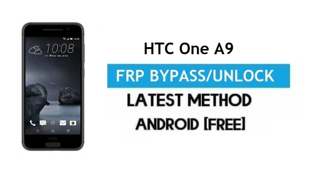 HTC One A9 FRP Bypass - Ontgrendel Gmail Lock Android 7.0 zonder pc