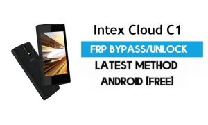 Intex Cloud C1 FRP Bypass - Desbloquear Gmail Lock Android 7.0 sin PC