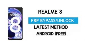 Realme 8 Android 11 FRP Bypass – Unlock Google Gmail lock Without PC