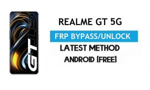 Realme GT 5G Android 11 FRP Baypas – PC Olmadan Google Kilidinin Kilidini Açın