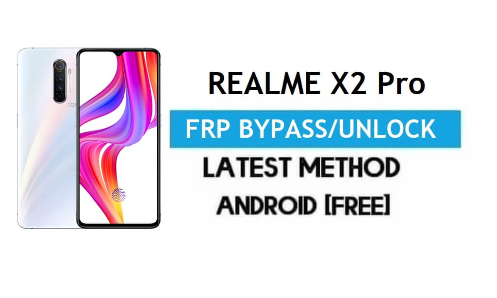 Bypass FRP Realme X2 Pro Android 11 - Buka Kunci Google Gmail Tanpa PC