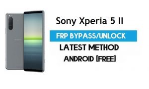 Sony Xperia 5 II FRP Bypass Android 11 – Sblocca il blocco Gmail [Senza PC]