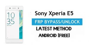 Sony Xperia E5 FRP Bypass – Sblocca il blocco Gmail Android 6.0 senza PC