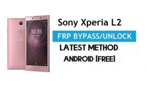 Sony Xperia L2 FRP Bypass – разблокировка Gmail Lock Android 7.1 без ПК
