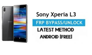 Sony Xperia L3 FRP Bypass – Unlock Gmail Lock Android 8.0 Without PC