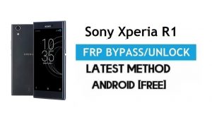 Sony Xperia R1 FRP Bypass – Ontgrendel Gmail Lock Android 7.1 zonder pc