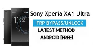 Sony Xperia XA1 Ultra FRP Bypass – Desbloquear Gmail Lock Android 8 sem PC