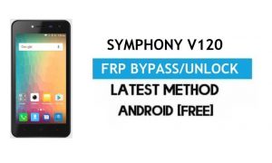 Symphony V120 FRP Bypass - Ontgrendel Gmail Lock Android 7.0 zonder pc