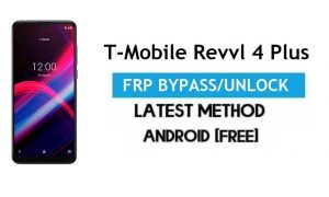 T-Mobile Revvl 4 Plus FRP Bypass - Déverrouillez Google Lock Android 10 gratuitement