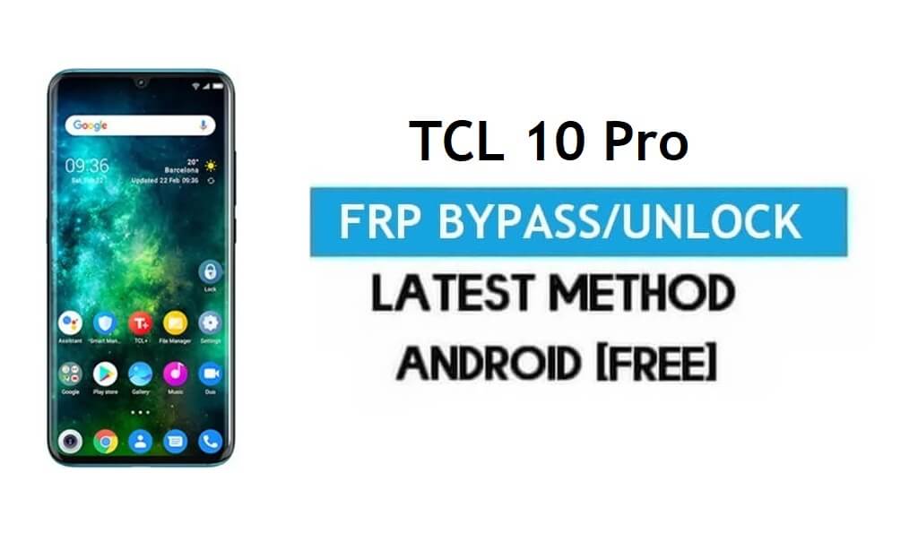 TCL 10 Pro FRP 우회 Android 11 – Gmail 잠금 잠금 해제 [PC 없음]