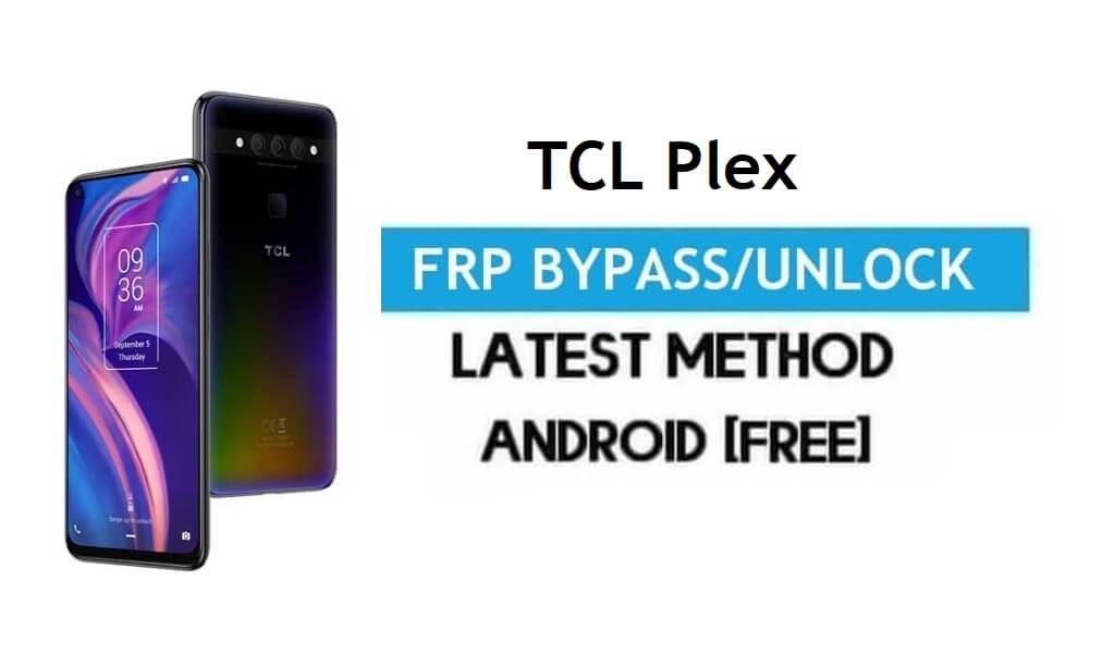 TCL Plex FRP 우회 Android 10 – PC 없이 Google Gmail 잠금 해제