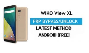 Wiko View XL FRP Bypass – PC 없이 Gmail 잠금 Android 7.1 잠금 해제