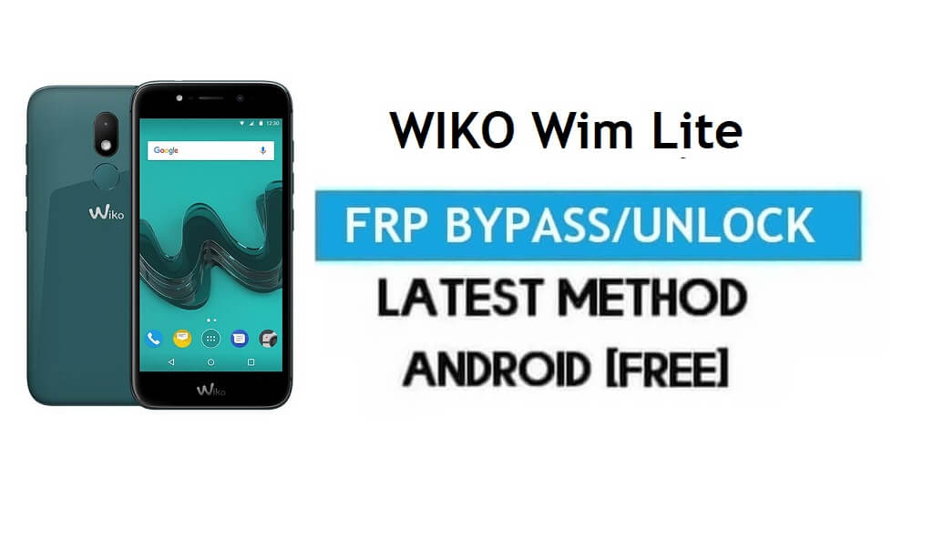 Wiko Wim Lite FRP Bypass – Sblocca il blocco Gmail Android 7.1 senza PC