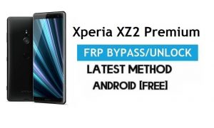 Xperia XZ2 Premium FRP Bypass – Gmail Kilidinin Kilidini Aç Android 10 PC Yok