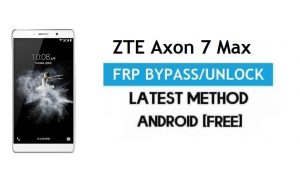 ZTE Axon 7 Max FRP Bypass – разблокировка Google Gmail Lock Android 6.0