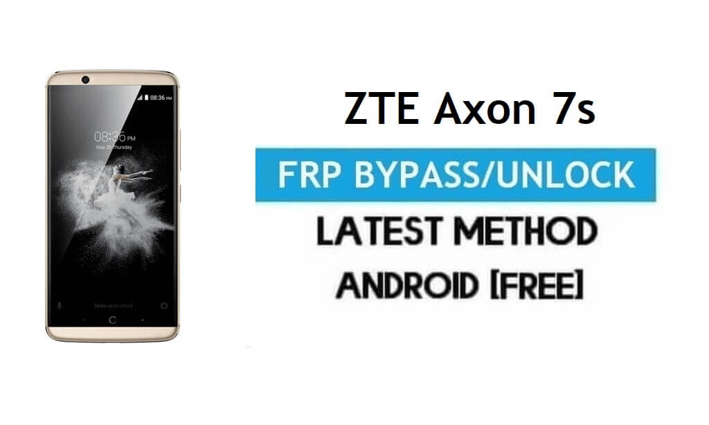 ZTE Axon 7s FRP Bypass - Desbloquear Gmail Lock Android 7 sin PC