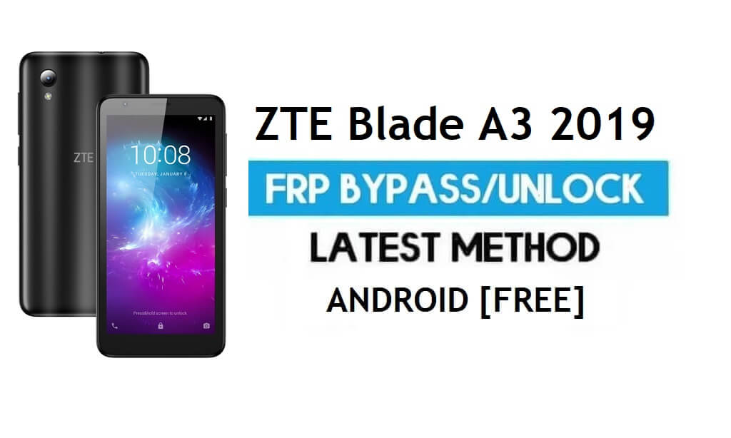 ZTE Blade A3 2019 FRP Bypass – Unlock Google Gmail Lock Android 9.0
