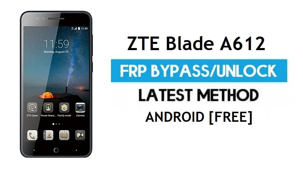 ZTE Blade A612 FRP Bypass – Розблокуйте Google Gmail Lock Android 6.0