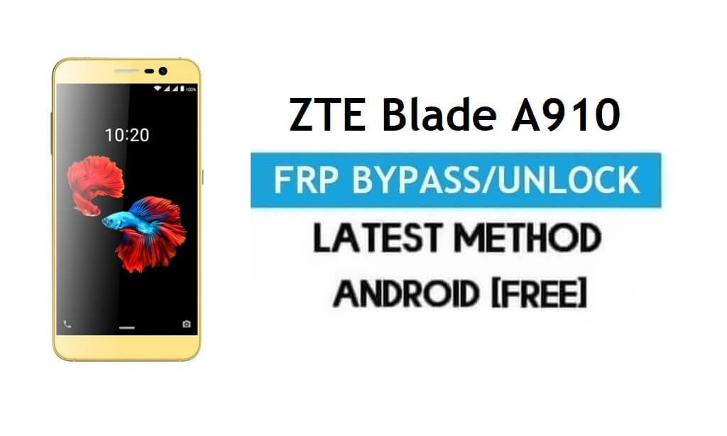 ZTE Blade A910 FRP Bypass – Google gmail kilidinin kilidini açın Android 6 PC Yok