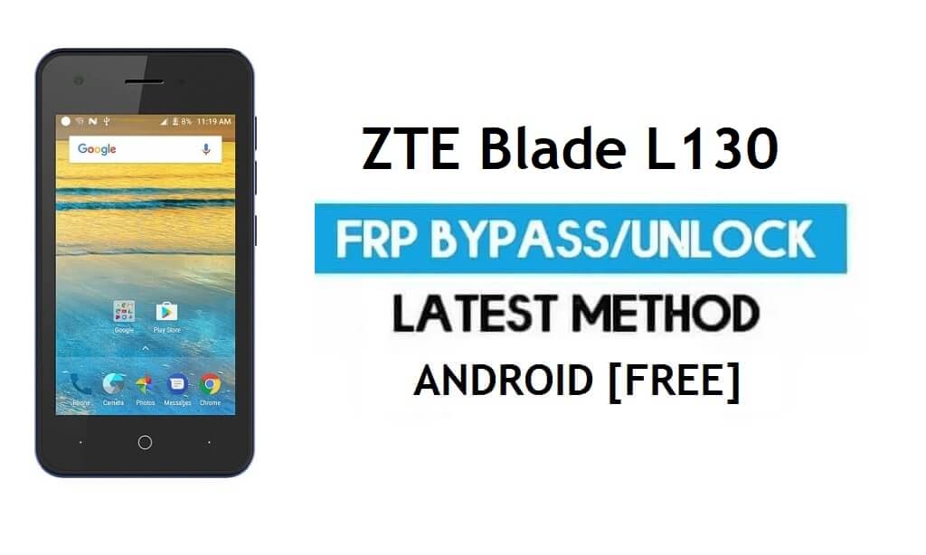 ZTE Blade L130 FRP Bypass Android 9.0 Go - فتح قفل Google Gmail [بدون جهاز كمبيوتر] أحدث طريقة