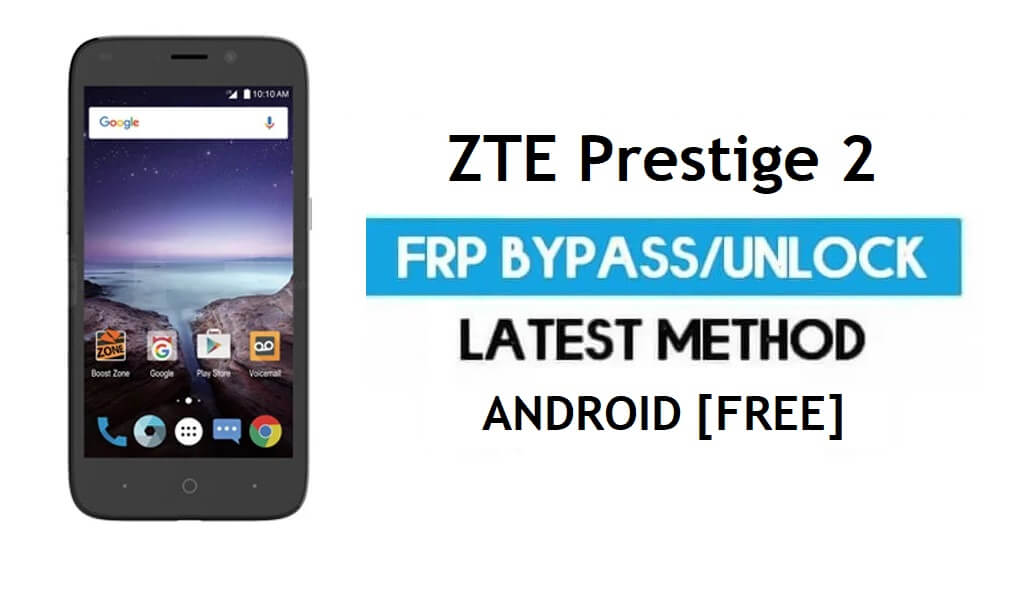 Bypass FRP ZTE Prestige 2 - Buka kunci kunci Google gmail Android 6.0 Tanpa PC