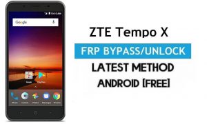 ZTE Tempo X FRP Bypass – Ontgrendel Gmail Lock Android 7.11 zonder pc