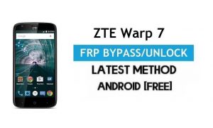ZTE Warp 7 FRP Bypass – PC 없이 Google Gmail 잠금 Android 6 잠금 해제