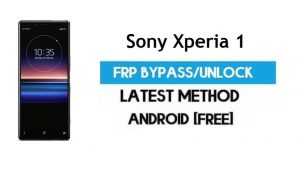 Sony Xperia 1 FRP Bypass Android 11 R - Desbloquear el bloqueo de Gmail [Sin PC