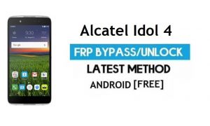 Alcatel Idol 4 FRP Bypass Without PC – Unlock Gmail Lock Android 6.0.1