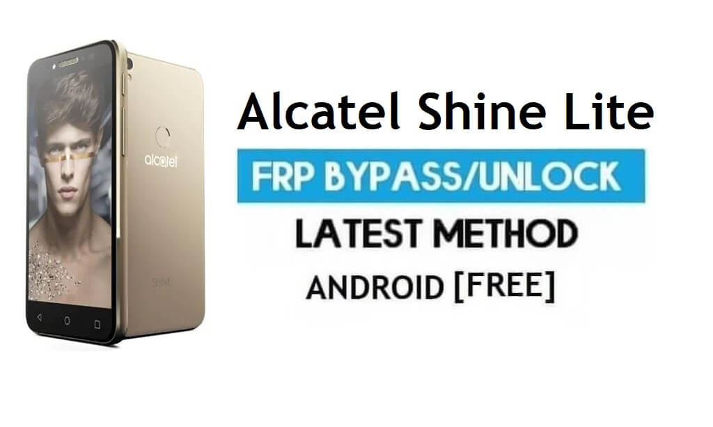Alcatel Shine Lite FRP Bypass zonder pc – Ontgrendel Gmail Lock Android 6