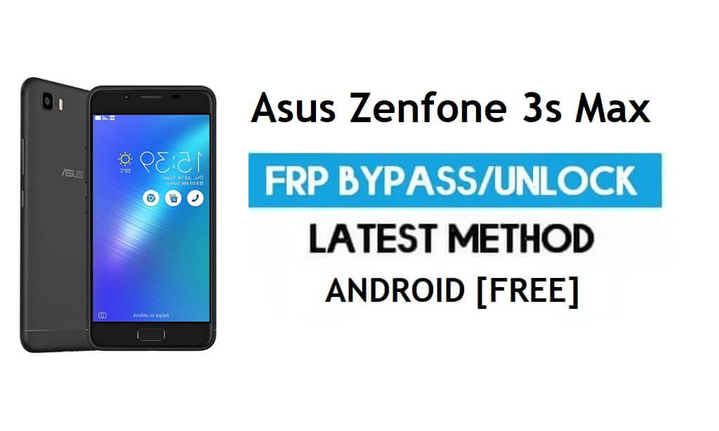 Asus Zenfone 3s Max ZC521TL FRP Bypass - Desbloquear el bloqueo de Gmail gratis