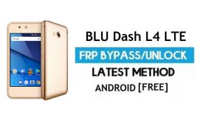 BLU Dash L4 LTE FRP Bypass – Розблокуйте Google Gmail Android 7 [без ПК]