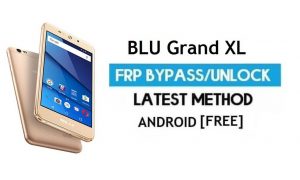 BLU Grand XL FRP 우회 – Google Gmail 잠금 해제 Android 7 PC 없음