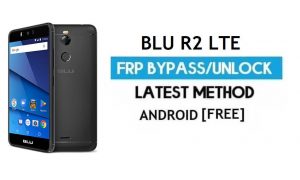 BLU R2 LTE FRP Bypass – Buka kunci Google gmail Android 7 tanpa Pc