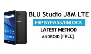 BLU Studio J8M LTE FRP Bypass – Розблокуйте замок Google Gmail Android 7.0
