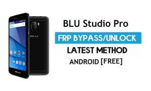 BLU Studio Pro FRP Bypass sans PC - Déverrouillez Google Gmail Android 7