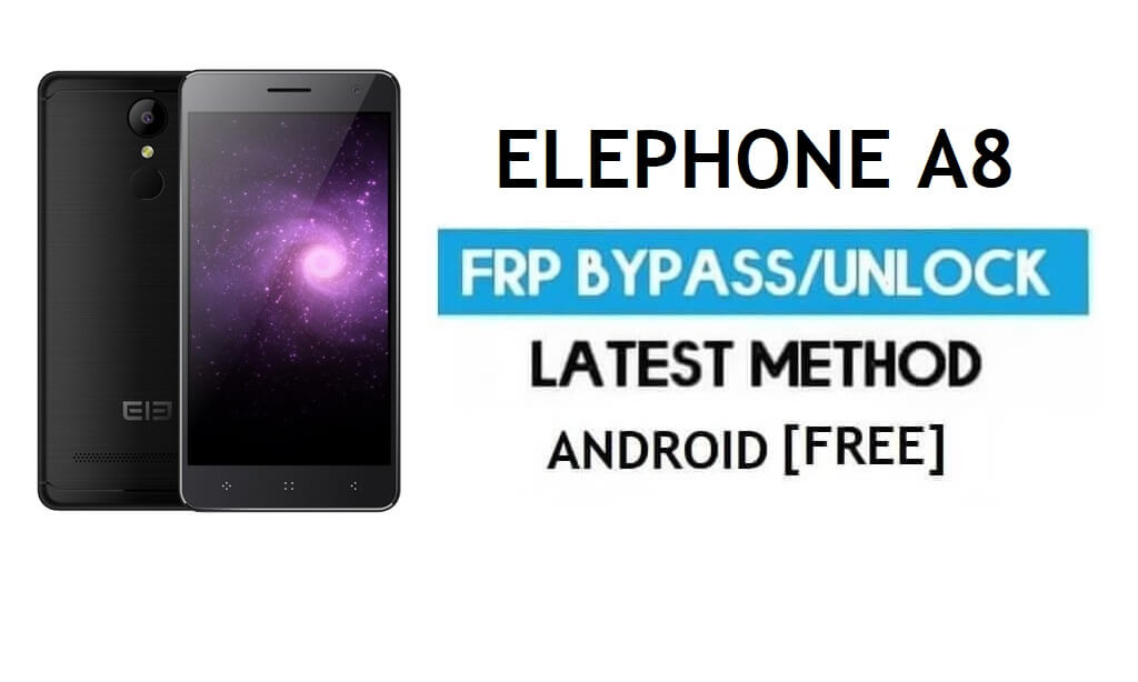 Bypass FRP per Elephone A8 senza PC: sblocca Google Gmail Android 7.0